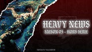 HEAVY NEWS S03 - HORS SERIE#1 - CALCINE, GROVE STREET, PULVIA  22/05/22