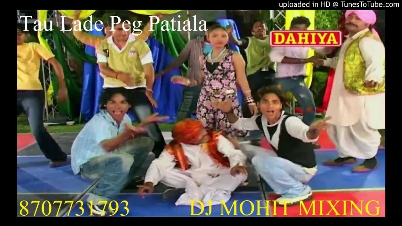 Tau Lade Peg Patiala  Most Popular Haryanvi DJ MOHIT MIXING