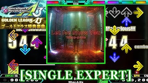 【DDR A3】 Let Me Show You [SINGLE EXPERT] 譜面確認＋Clap