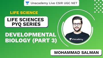 Life Sciences PYQ Series | Developmental Biology III | CSIR UGC NET 2020 | Salman | Unacademy Live