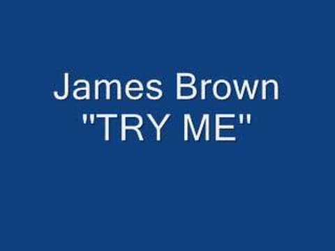 JAMES BROWN - TRY ME