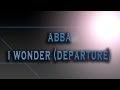ABBA-I Wonder (Departure) [HD AUDIO]