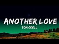 Tom Odell - Another Love  Lyrics