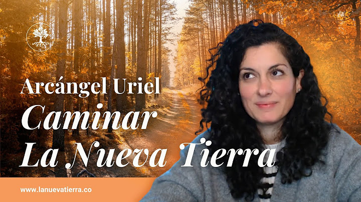 Caminar la Nueva Tierra. Arcángel Uriel
