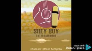 NTHAWI _shaib   alie (Prod by shaib (official audio, Malawi nasheed