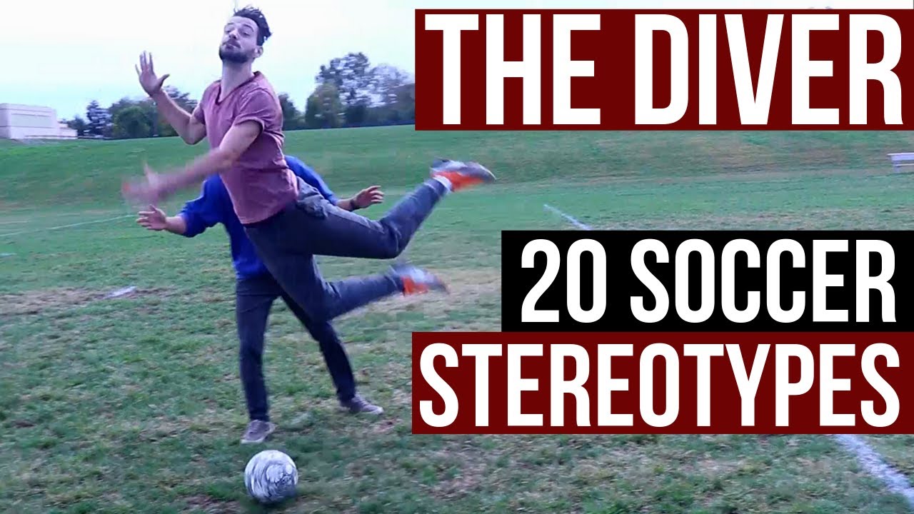 Soccer Stereotypes Football Stereotypes That Are Completely Accurate