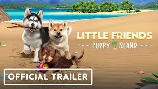 Little Friends: Puppy Island - Official Announcement Trailer