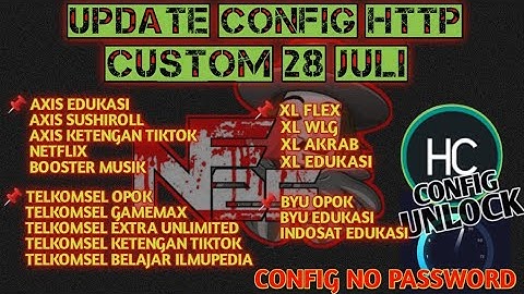 🔴UPDATE CONFIG TERBARU -  XL AKRAB | AXIS EDUKASI | AXIS SUSHIROLL | XL WLG / Flex | TSEL 0P0K DLL