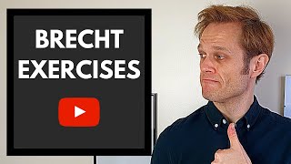 BRECHT Exercises | A Top 5 Tip Breakdown