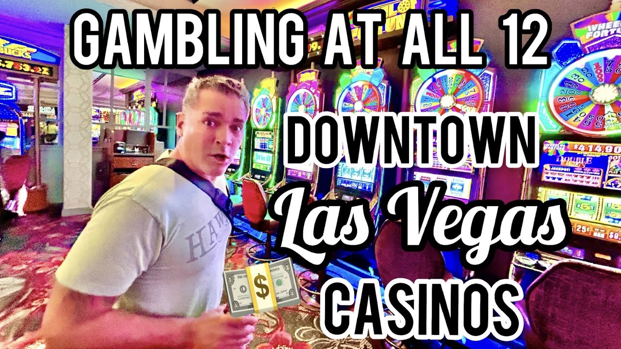 Gambling at EVERY Downtown Casino! Fremont Street Experience YouTube