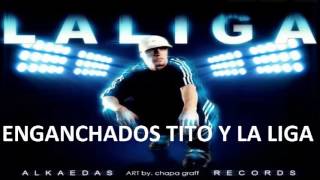 Mix Enganchados Tito Y La Liga 2016 (RECOMENDADO)