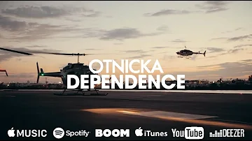 Otnicka - Dependence (Single, 2020)