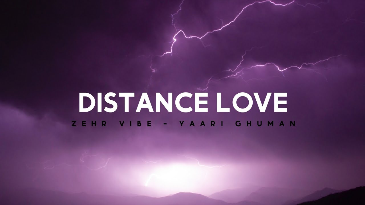 Distance Love (Lyrics) Zehr Vibe - Yaari Ghuman - YouTube