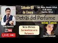 Detrás del Perfume - Estamos de Vuelta | Notas Olfativas y sus beneficios en la Perfumería