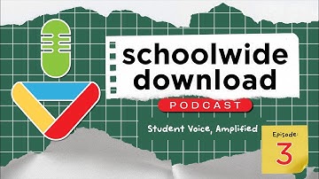 Student Voice, Amplified: Using Tech to Hear Every Learner | Schoolwide Download Ep. 3