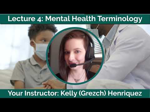 Mental Health Terminology: Lecture 4