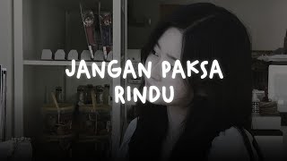 Jangan Paksa Rindu  Ifan Seventeen slowed  Reverb