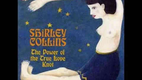 Shirley Collins - The Power of True Love Knot (1968) (Full Album)