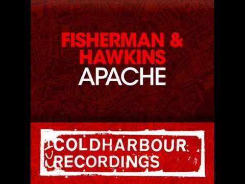 Fisherman Amp Hawkins Apache Original Mix