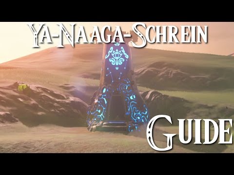 ZELDA: BREATH OF THE WILD - Ya-Naaga-Schrein - Guide
