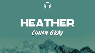 Lyrics 🎧: Conan Gray - Heather