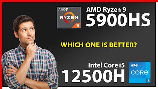 AMD Ryzen 9 5900HS vs INTEL Core i5 12500H Technical Comparison