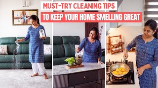 MustTry Cleaning Tips to Keep Your Home Smelling Great | Hacks for Keeping Home Refreshingly Clean