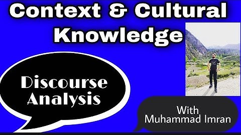 Context and Cultural Knowledge | Discourse Analysis | Lecture 4