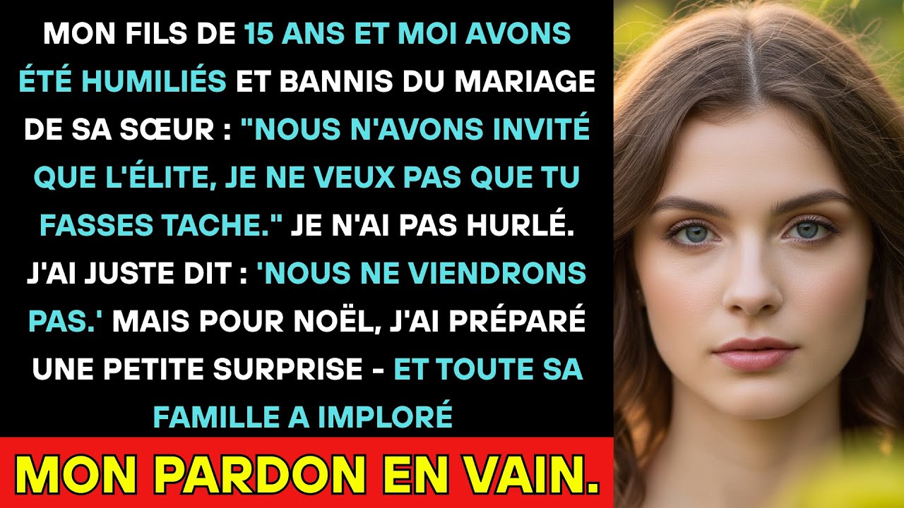 Mon Fils De 15 Ans Et Moi Avons Été Bannis Du Mariage De La Sœur De Mon Mari Car 
