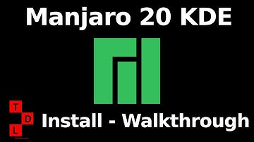 Manjaro 20.0 | KDE Lysia | Install - Walkthrough