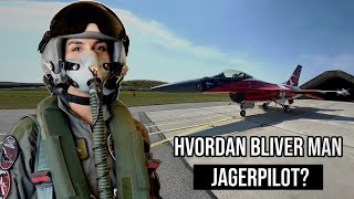 HVORDAN BLIVER MAN JAGERPILOT? FT. F16MET