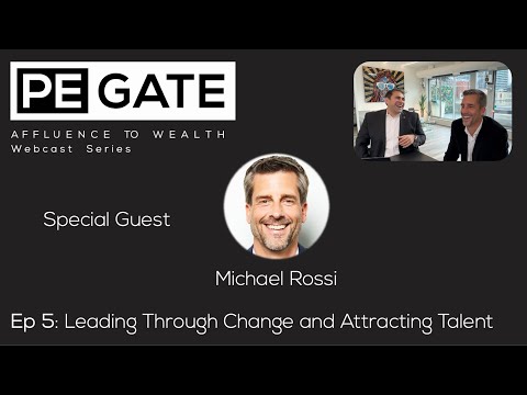 Episode 5: Leading Through Change and Attracting Talent - video from PE Gate