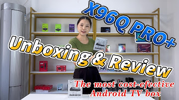 X96Q PRO+ Unboxing & Review | Android 14.0 Smart TV box