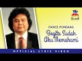 Download Lagu Pance Pondaag - Begitu Sudah Aku Memahami (Official Lyric Video)