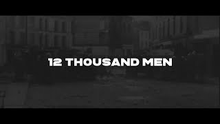 12 Thousand Men - Think On It  (OFFICIAL VIDEO)