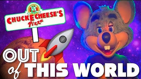 Out Of This World - Chuck E. Cheese