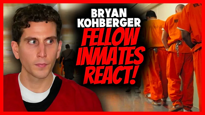 FELLOW INMATES REACT to Bryan Kohberger