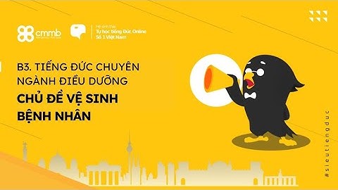 B3. Tiếng Đức chuyên ngành Điều dưỡng - Chủ đề Vệ sinh bệnh nhân