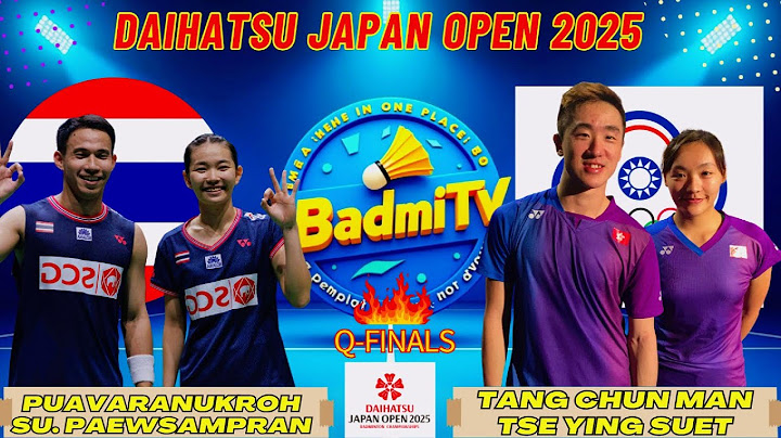 เดชาพล / สุภิษรา พบ ตัง ชุน มาน / เซ หยิง เสว็ด | Japan Open 2025 รอบก่อนรองชนะเลิศ