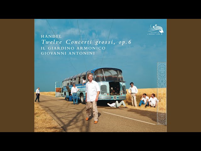 Haendel - Concerto grosso op.6 n°8: Sicilienne : Il Giardino Armonico / G.Antonini