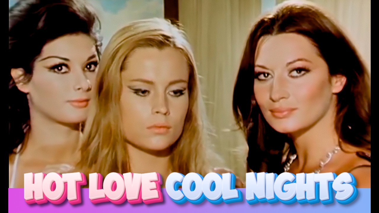 Hot Love Cool Nights Edwige Fenech Rosalba Neri Maud BelleRoche Eva Thulin