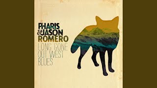 Video thumbnail of "Pharis & Jason Romero - Long Gone Out West Blues"