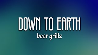Bear Grillz - Down To Earth (Lyrics) feat. KARRA