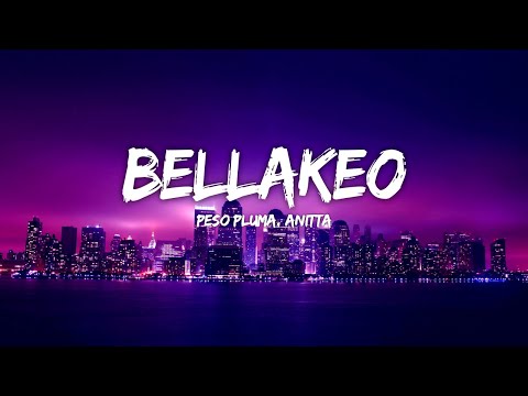 BELLAKEO (Lyric Video) - Peso Pluma, Anitta