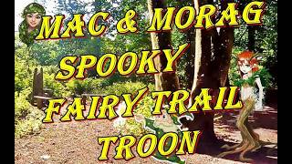 Mac & Morag Spooky Fairy Trail Troon