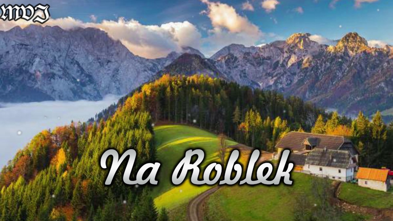 Na Roblek [Slovenian Folk song] - YouTube