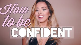 How to Be Confident! | Isabel Palacios