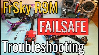 FrSky R9M - Failsafe - Troubleshooting