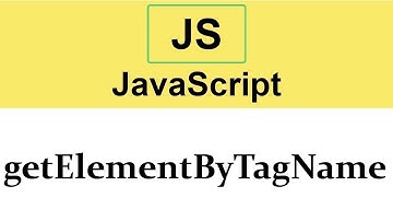 #23 getElementByTagName method in JavaScript  2019