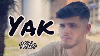 KILIC / Yak - Official VIDEO 4k ✪ 2020 ✪ █▬█ █ ▀█▀ Resimi